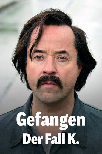 Póster de Gefangen: Der Fall K.