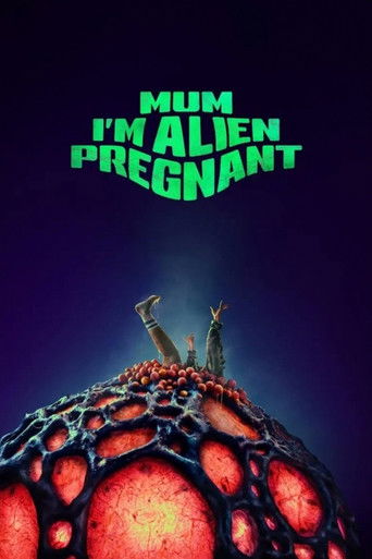 Póster de Mum, I'm Alien Pregnant
