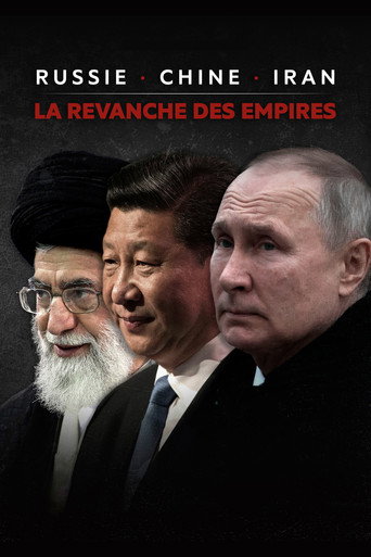 Póster de Russie, Chine, Iran : La revanche des empires