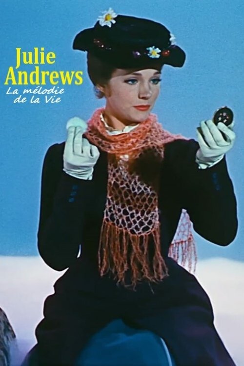 Póster de Julie Andrews, la mélodie d’une vie