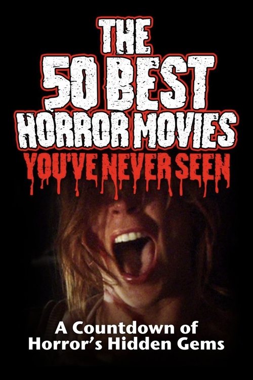 Póster de The 50 Best Horror Movies You've Never Seen