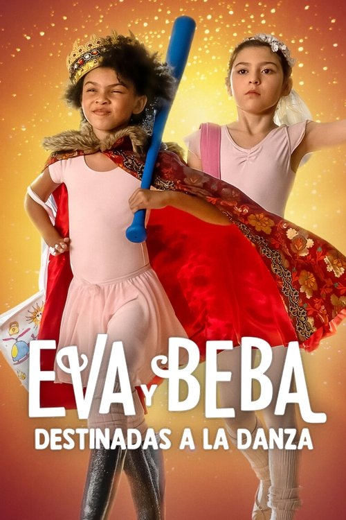 Póster de Eva y Beba: Destinadas a la danza