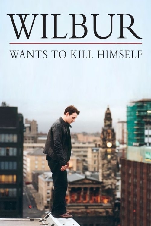 Póster de Wilbur begår selvmord