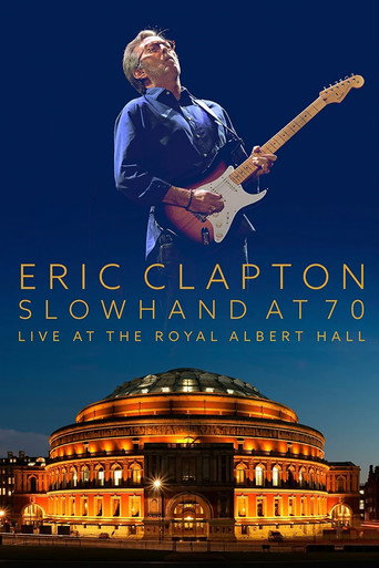 Póster de Eric Clapton: Slowhand at 70 - Live at The Royal Albert Hall