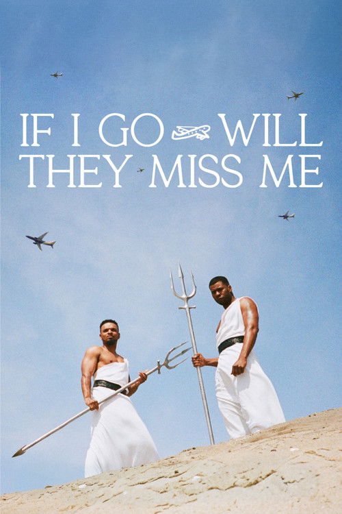 Póster de If I Go Will They Miss Me
