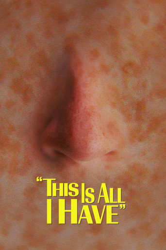 Póster de This Is All I Have