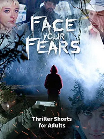 Póster de Face Your Fears: Thriller Shorts for Adults