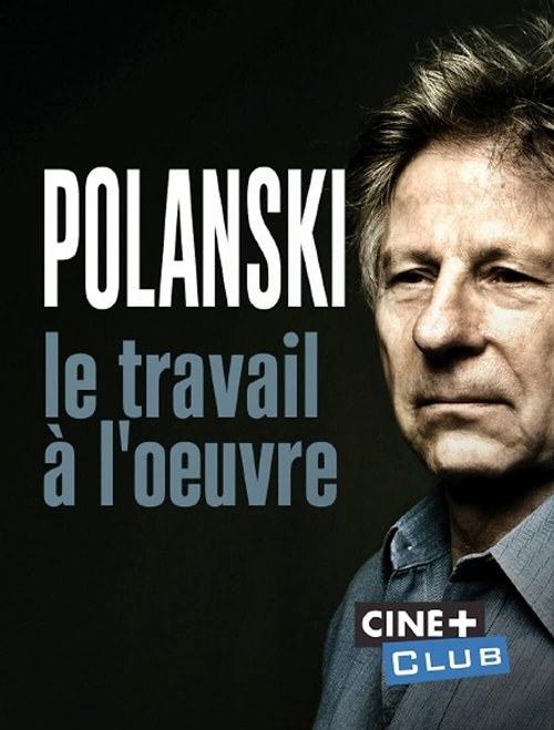 Póster de Polanski, le travail à l'oeuvre