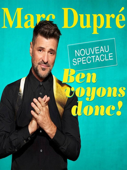 Póster de Marc Dupré - Ben voyons donc!
