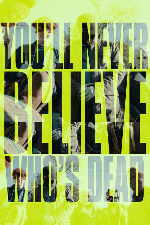 Póster de You'll Never Believe Who's Dead