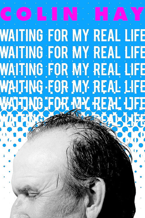 Póster de Colin Hay: Waiting for My Real Life