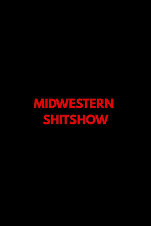 Póster de Midwestern Shitshow