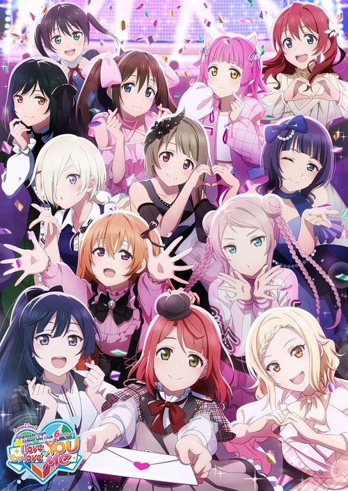Póster de ラブライブ！虹ヶ咲学園スクールアイドル同好会 6th Live! I love You ⇆ You love Me
