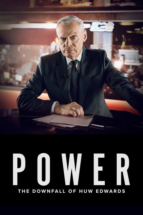 Póster de Power: The Downfall of Huw Edwards