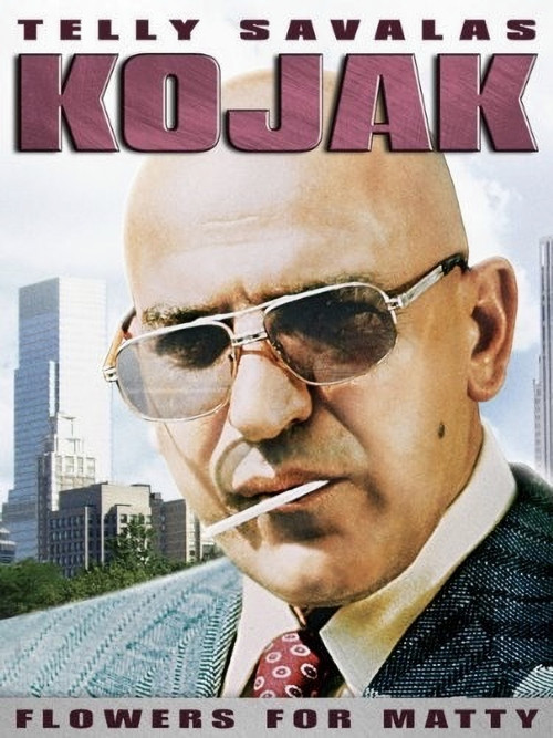 Póster de Kojak: Flowers For Matty