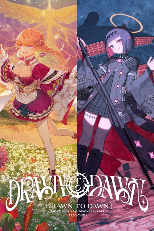 Póster de Takanashi Kiara / Ninomae Ina’nis 1st Concert “Drawn to Dawn” Day 1