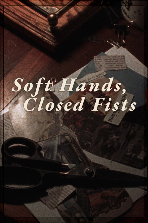 Póster de Soft Hands, Closed Fists