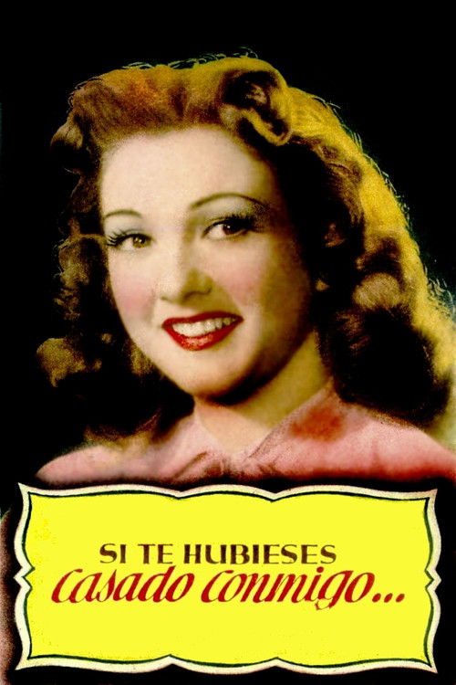 Póster de Si te hubieses casado conmigo