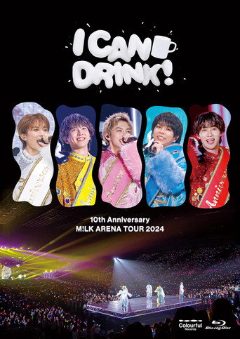 Póster de 10th Anniversary M!LK ARENA TOUR 2024 「I CAN DRINK!」