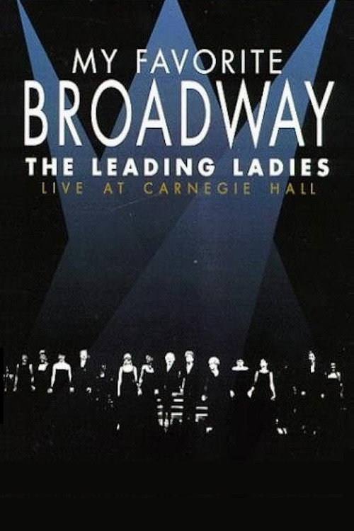 Póster de My Favorite Broadway: The Leading Ladies