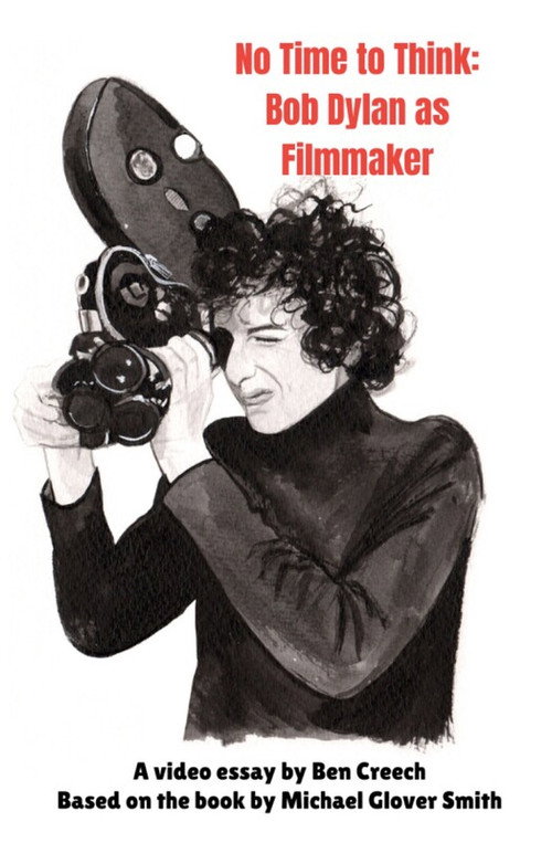 Póster de No Time to Think: Bob Dylan as Filmmaker