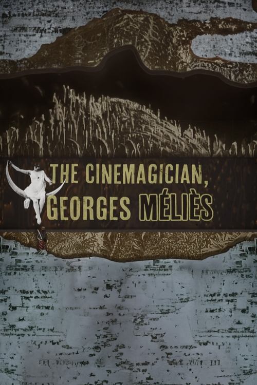 Póster de The Cinemagician, Georges Méliès