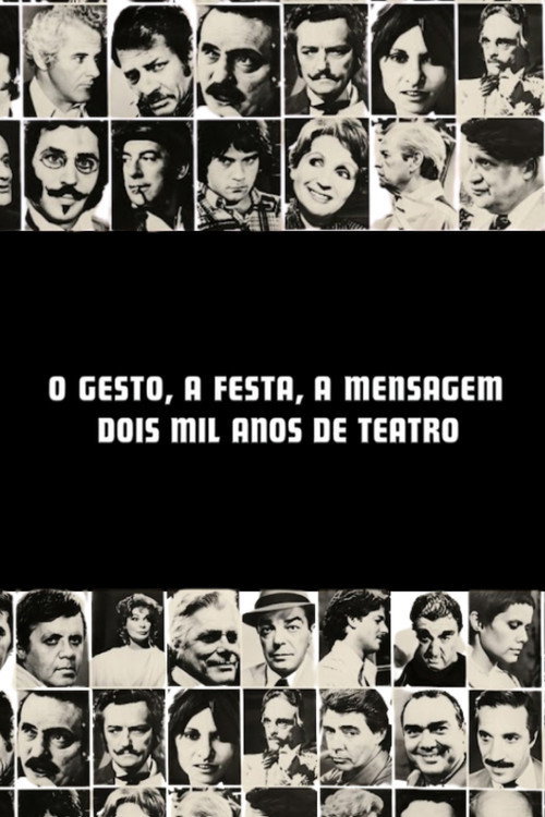 Póster de O Gesto, a Festa, a Mensagem - Dois Mil Anos de Teatro