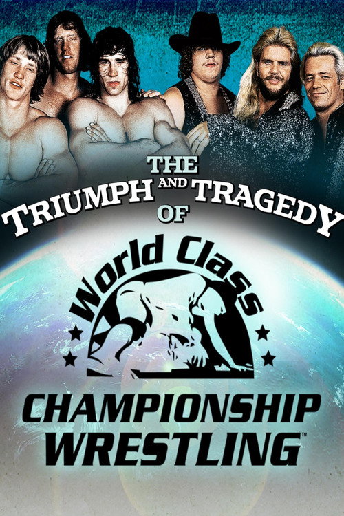 Póster de The Triumph and Tragedy of World Class Championship Wrestling