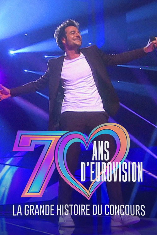 Póster de 70 ans d'Eurovision : La Grande Histoire du Concours