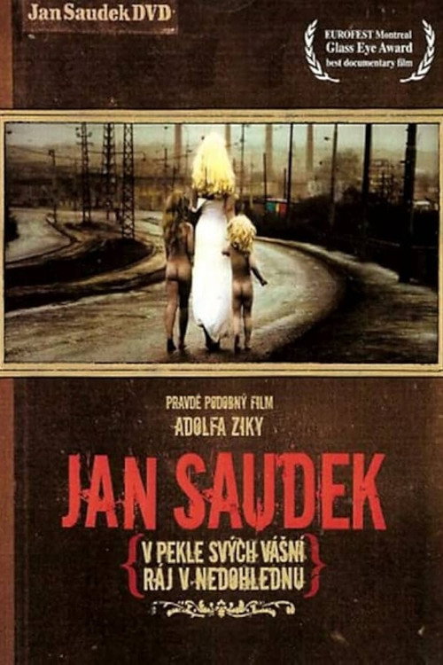 Póster de Jan Saudek – V pekle svých vášní, ráj v nedohlednu