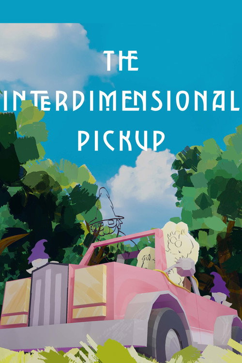 Póster de The Interdimensional Pickup