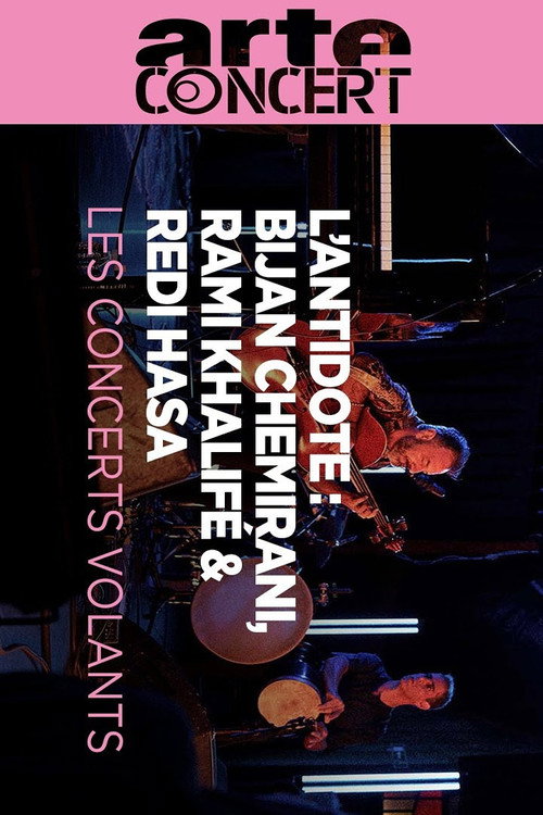 Póster de L'Antidote - Bijan Chemirani, Rami Khalifé & Redi Hasa Les Concerts Volants