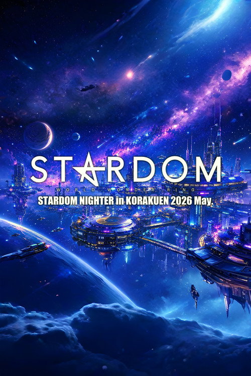 Póster de STARDOM NIGHTER in KORAKUEN 2026 May.