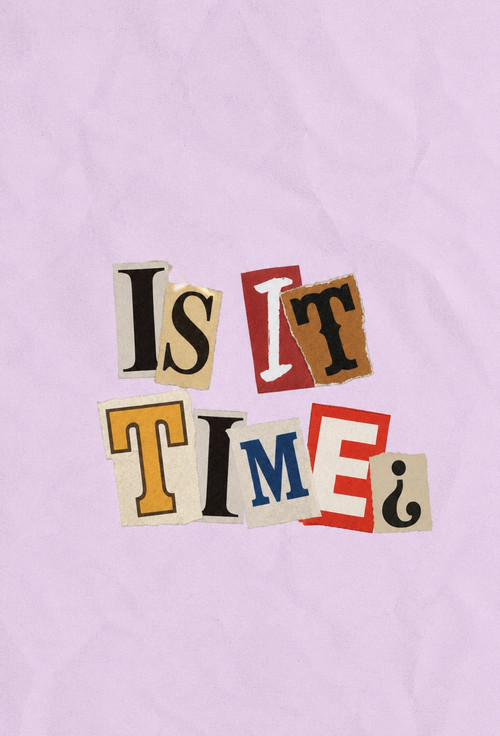 Póster de Is It Time?
