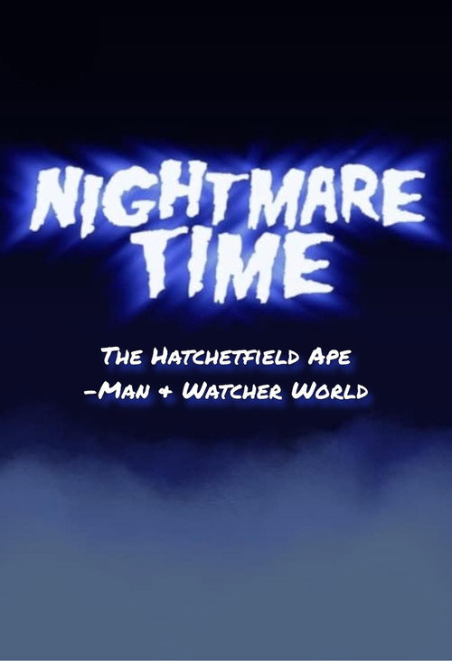 Póster de Nightmare Time: The Hatchetfield Ape-Man & Watcher World