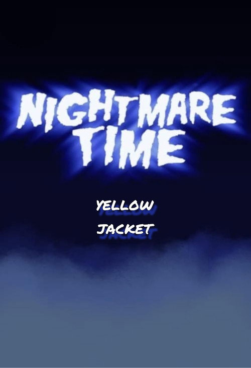Póster de Nightmare Time: Yellow Jacket