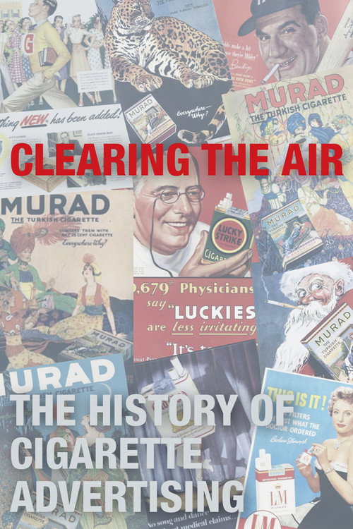 Póster de Clearing the Air: The History of Cigarette Advertising