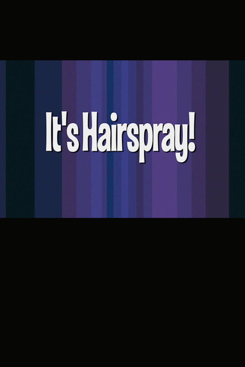 Póster de It's 'Hairspray'!