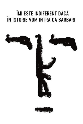 Póster de Îmi este indiferent dacă în istorie vom intra ca barbari