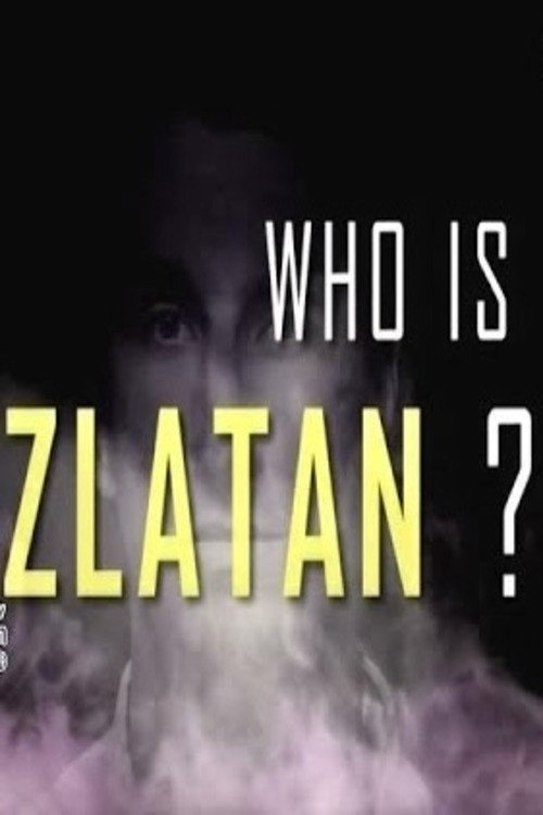 Póster de Who Is Zlatan?