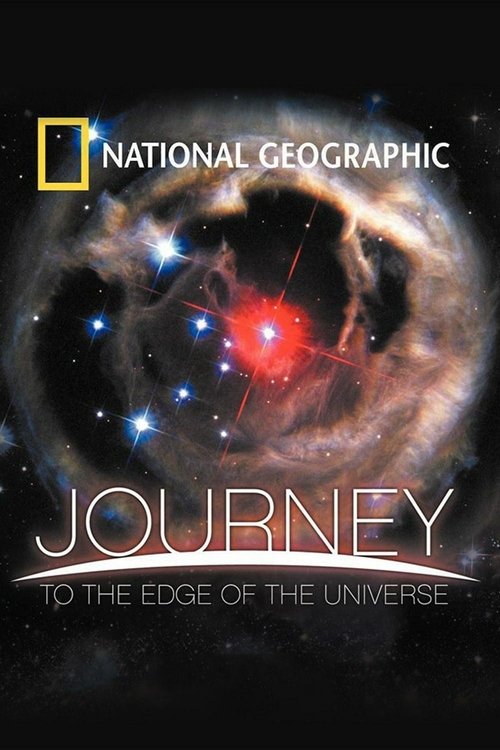 Póster de National Geographic: Journey to the Edge of the Universe