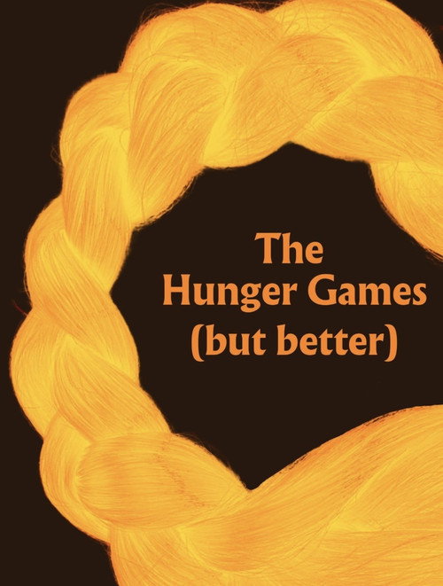 Póster de The Hunger Games (but better)