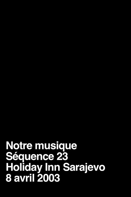 Póster de Notre musique / Séquence 23