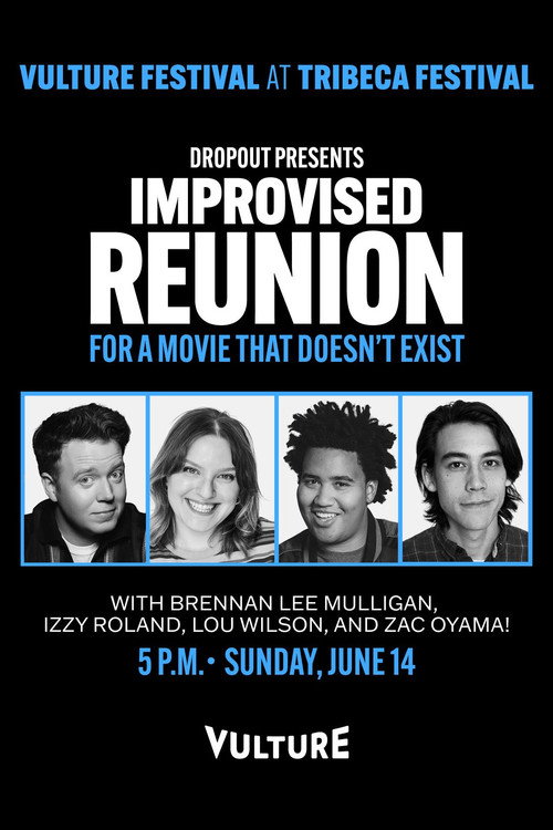 Póster de Dropout Presents an Improvised Reunion for a Movie that Doesn’t Exist