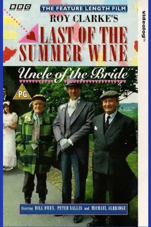 Póster de Last of the Summer Wine: Uncle of the Bride