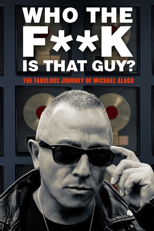Póster de Who the Fuck Is That Guy?: The Fabulous Journey of Michael Alago