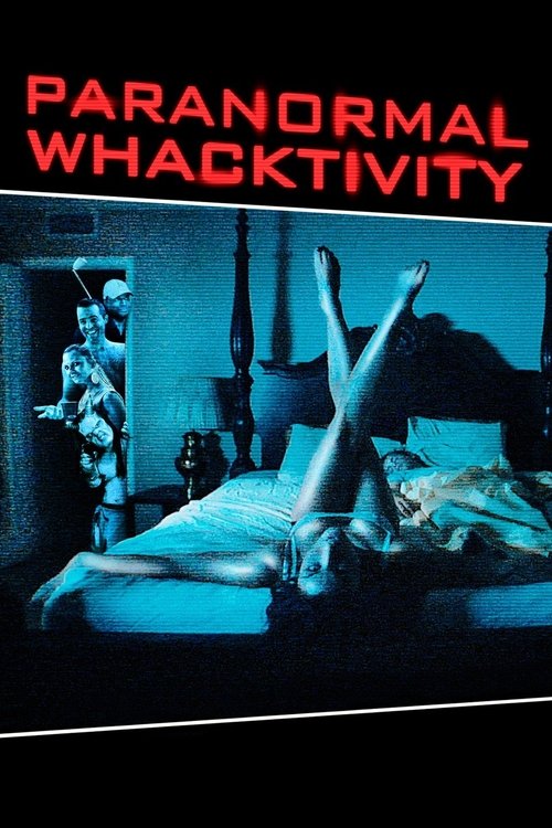 Póster de Paranormal Whacktivity