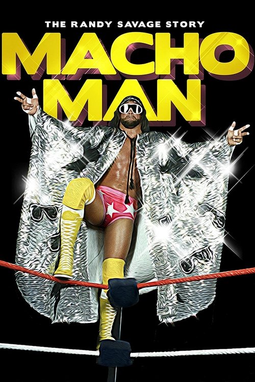 Póster de WWE: Macho Man - The Randy Savage Story