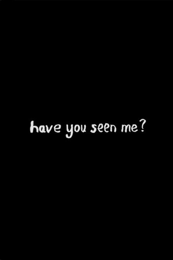Póster de have you seen me?