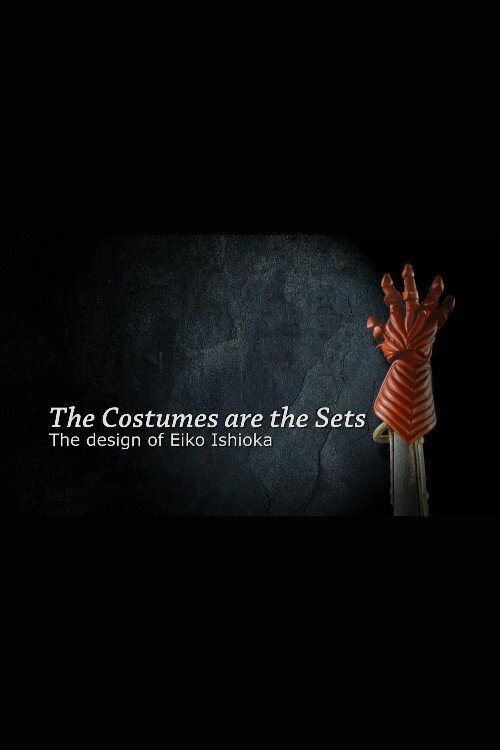 Póster de The Costumes Are the Sets: The Design of Eiko Ishioka